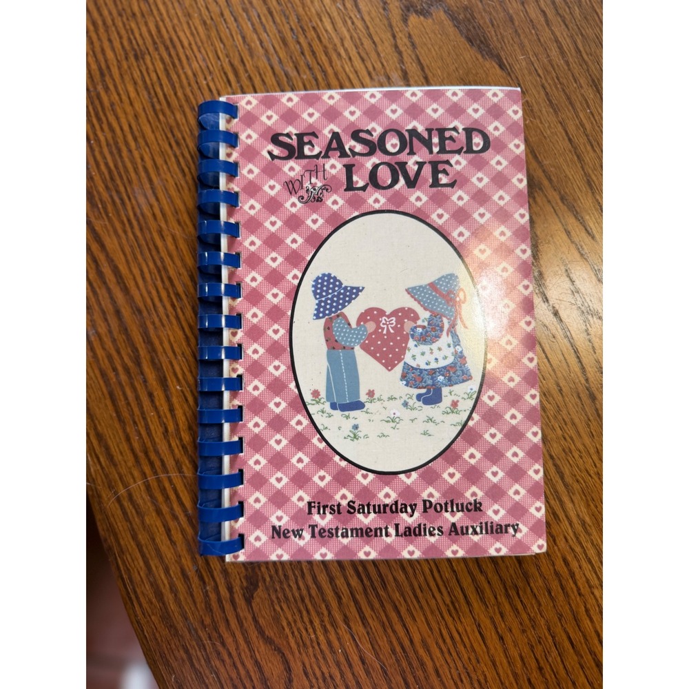 Seasoned With Love Cookbook New Testament Ladies Auxiliary Potluck Fundcraft